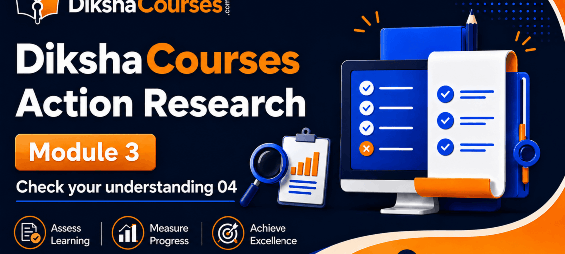 Diksha Action Research Module 3 Check Your Understanding 04