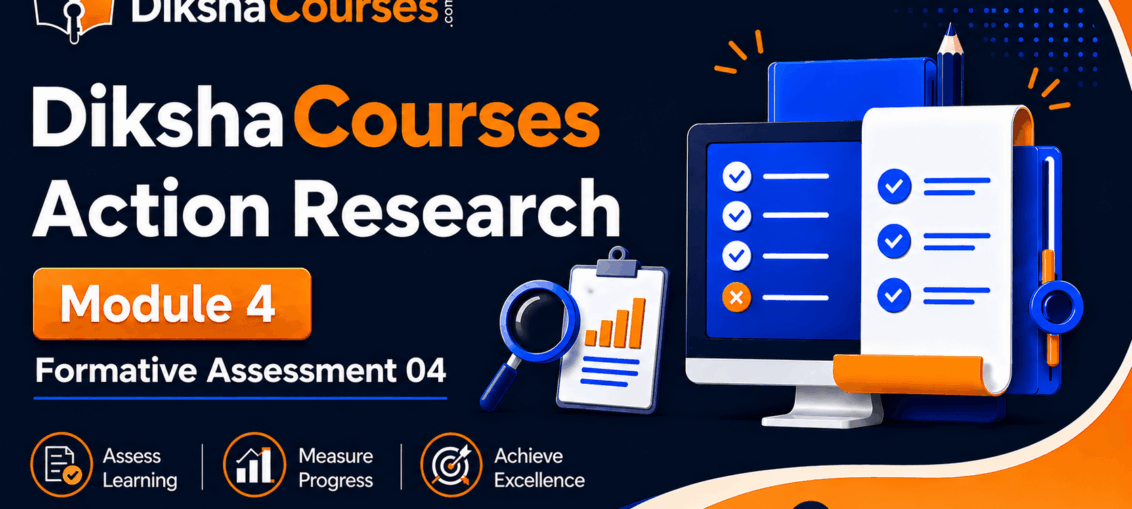 Diksha Action Research Formative Assessment Answers