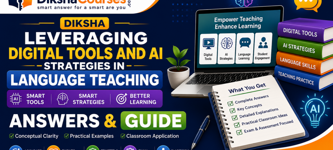 Diksha Leveraging Digital Tools and AI Strategies in Language Teaching Answers